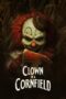 Clown in a Cornfield (2025) Clown in a Cornfield (2025)